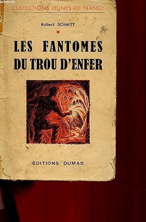 Bild des Verkufers fr LES FANTOMES DU TROU D'ENFER zum Verkauf von Le-Livre