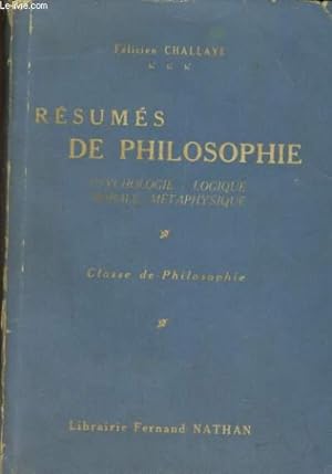 Seller image for RESUMES DE PHILOSOPHIE. PSYCHOLOGIE, LOGIQUE, MORALE, METAPHYSIQUE. CLASSE DE PHILOSOPHIE. for sale by Le-Livre