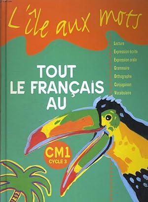 Seller image for TOUT LE FRANCAIS AU CMI, CYCLE 3. for sale by Le-Livre