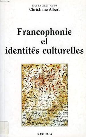 Immagine del venditore per FRANCOPHONIE ET IDENTITES CULTURELLES venduto da Le-Livre
