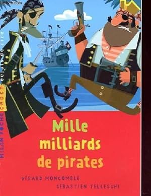 Bild des Verkufers fr MILLE MILLIARDS DE PIRATES - ds 8-9 ans zum Verkauf von Le-Livre