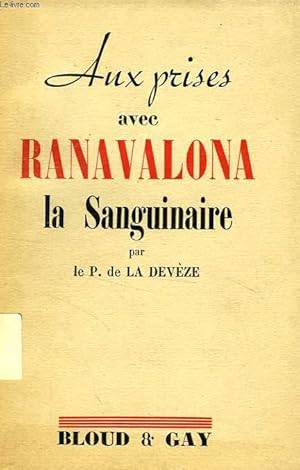 Seller image for AUX PRISES AVEC RANAVALONA LA SANGUINAIRE for sale by Le-Livre