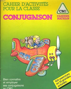 Seller image for CAHIER D'ACTIVITES POUR LA CLASSE, CONJUGAISON CM1 for sale by Le-Livre