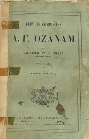 Bild des Verkufers fr OEUVRES COMPLETES DE A. F. OZANAM TOME ONZIEME 1831-1853 zum Verkauf von Le-Livre