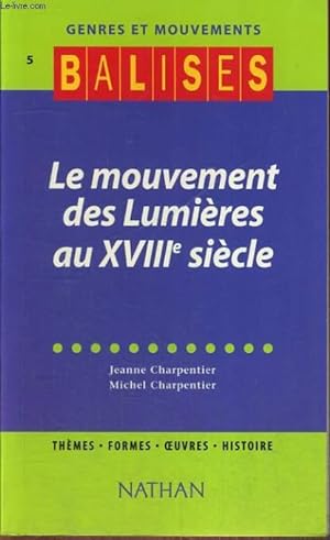 Bild des Verkufers fr LE MOUVEMENT DES LUMIERES AU XVIIIe SIECLE zum Verkauf von Le-Livre