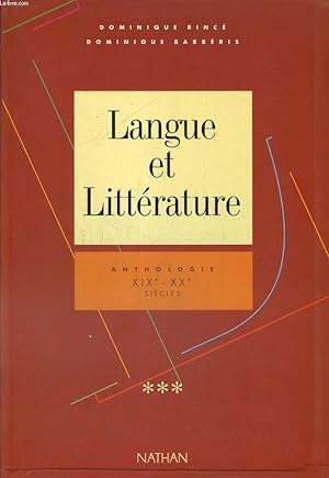 Seller image for LANGUE ET LITTERATURE. ANTHOLOGIE XIXe - XXe SIECLES for sale by Le-Livre