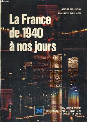 Image du vendeur pour LA FRANCE DE 1940 A NOS JOURS mis en vente par Le-Livre