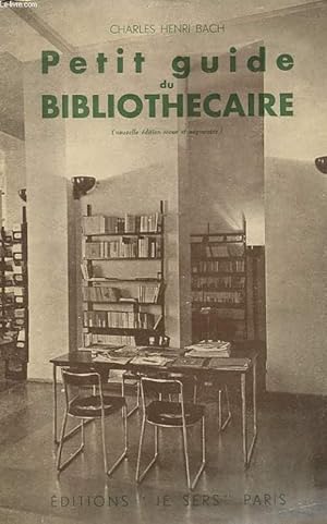 Seller image for PETIT GUIDE DU BIBLIOTHECAIRE for sale by Le-Livre