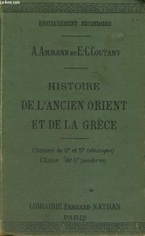 Seller image for HISTOIRE DE L'ANCIEN ORIENT ET DE LA GRECE. CLASSE DE 6e ET 5e (CLASSIQUE), CLASSE DE 6e (MODERNE). 6e EDITION. for sale by Le-Livre