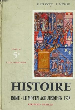 Imagen del vendedor de HISTOIRE. ROME. LE MOYEN AGE JUSQU'EN 1328. 5e. CYCLE D'OBSERVATION. a la venta por Le-Livre