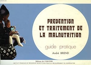 Seller image for PREVENTION ET TRAITEMENT DE LA MALNUTRITION, GUIDE PRATIQUE for sale by Le-Livre