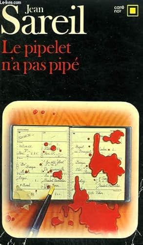 Imagen del vendedor de LE PIPELET N'A PAS PIPE. COLLECTION : CARRE NOIR N 415 a la venta por Le-Livre