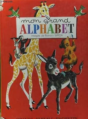 Seller image for MON GRAND ALPHABET for sale by Le-Livre