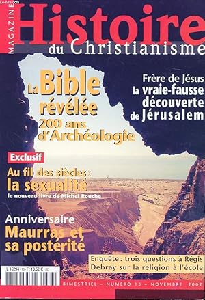 Image du vendeur pour MAGAZINE HISTOIRE DU CHRISTIANISME N 13 - LA BIBLE REVELEE - 200 ANS D'ARCHEOLOGIE mis en vente par Le-Livre