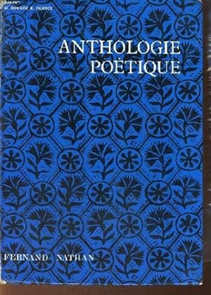 Image du vendeur pour ANTHOLOGIE POETIQUE mis en vente par Le-Livre