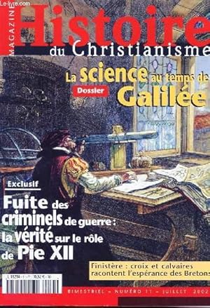 Image du vendeur pour MAGAZINE HISTOIRE DU CHRISTIANISME N 11 - LA SCIENCE AU TEMPS DE GALILEE mis en vente par Le-Livre