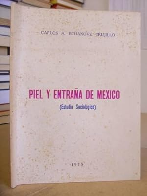 Seller image for Piel Y Entraa De Mexico ( Estudio Sociolgico ) for sale by Eastleach Books