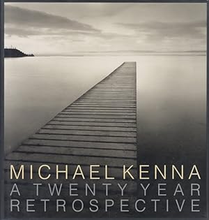 Bild des Verkufers fr MICHAEL KENNA: A TWENTY YEAR RETROSPECTIVE zum Verkauf von Andrew Cahan: Bookseller, Ltd., ABAA