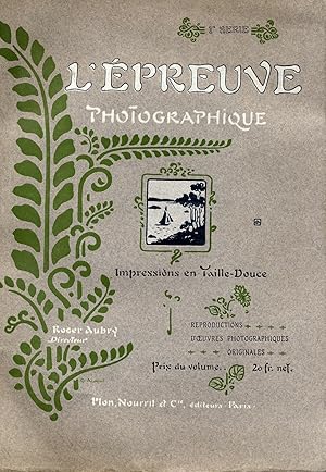 L'EPREUVE PHOTOGRAPHIQUE. PREMIÈRE SÉRIE. [WITH] L'EPREUVE PHOTOGRAPHIQUE. DÈUXIEME SÉRIE Preface...