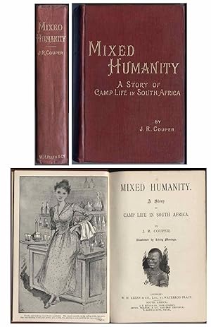 Seller image for MIXED HUMANITY : A Story of Camp Life in South Africa. Illustrated by Irving Montague. for sale by John  L. Capes (Books) Established 1969
