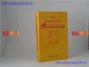 Seller image for Die Geschichte Mecklenburgs. Wolf Karge ; Ernst Mnch ; Hartmut Schmied for sale by Antiquariat-Fischer - Preise inkl. MWST