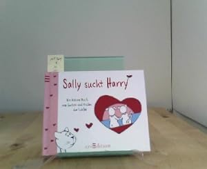 Harry sucht Sally / Sally sucht Harry: Ein Wendebuch vom Suchen und Finden der Liebe
