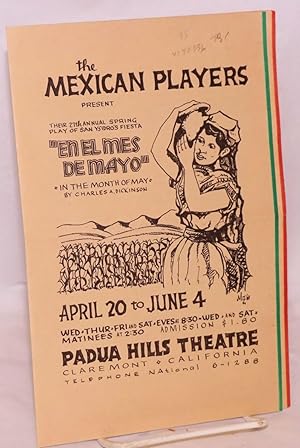 Imagen del vendedor de The Mexican Players [playbill] present their 27th annual spring play of San Ysidro's fiesta "En el mes de Mayo", April 20 to June 4, . Padua Hills Theater a la venta por Bolerium Books Inc.