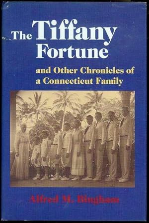 Seller image for The Tiffany Fortune, and Other Chronicles of a Connecticut Family: And Other Chronicles of a Connecticut Family for sale by Bookmarc's