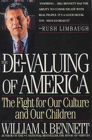 Seller image for The De-Valuing of America: The Fight For Our Culture And Our Children for sale by Kenneth A. Himber