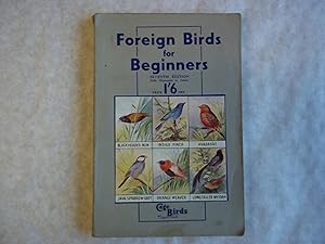 Imagen del vendedor de Foreign Birds for Beginners. Seventh Edition. a la venta por Carmarthenshire Rare Books