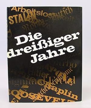 Seller image for Die dreiiger Jahre. Mit einem Essay von Johannes Gross. for sale by Antiquariat An der Rott Oswald Eigl