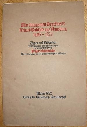 Die liturgischen Druckwerke Erhard Ratdolts aus Augsburg 1485 - 1522. Typen und Bildproben.