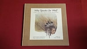 Image du vendeur pour WHO SPEAKS FOR WOLF mis en vente par Betty Mittendorf /Tiffany Power BKSLINEN