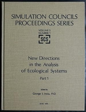 Bild des Verkufers fr Simulation Councils Proceedings Series - Volume 5, Number 1 {New Directions in the Analysis of Ecological Systems} Part 1 - June 1975 zum Verkauf von GuthrieBooks