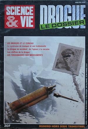 SCIENCE ET VIE: Hors Série numéro 160: Drogues -Le dossier (1987)