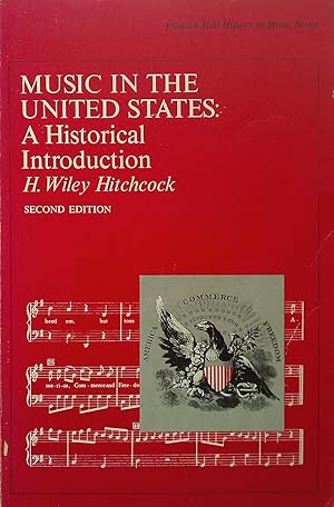 Music in the United States: A Historical Introduction.Prentice -Hall History Of Music Series.