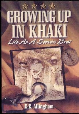 Growing Up in Khaki : Life as a Service Brat. [Captain Vumph & the Military Salad; World War III ...