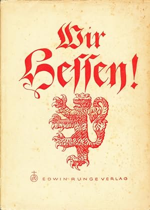 Imagen del vendedor de Wir Hessen! Deutsches Volk, Band 6. a la venta por Antiquariat Bernhardt
