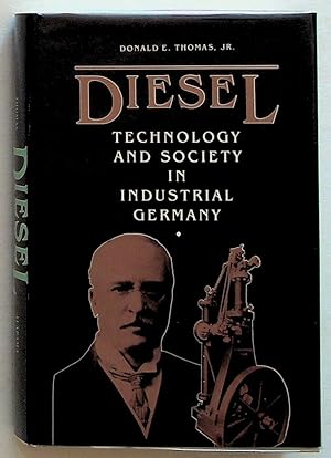 Diesel Technology and Society in Industrial Germany