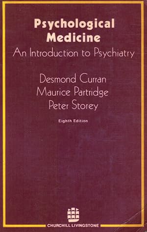 Bild des Verkufers fr Psychological Medicine: Introduction to Psychiatry zum Verkauf von Bookshop Baltimore