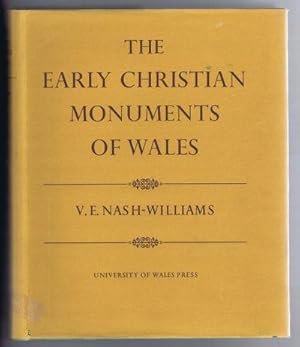 Seller image for The Early Christian Monuments of Wales for sale by Madoc Books (ABA-ILAB)