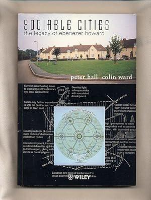 Seller image for Sociable Cities; The Legacy of Ebenezer Howard for sale by Little Stour Books PBFA Member