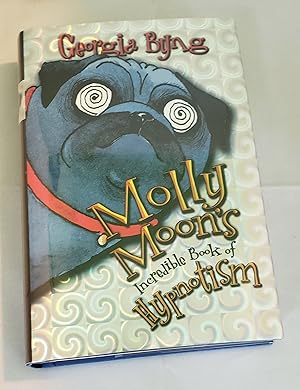 Imagen del vendedor de Molly Moon's Incredible Book of Hypnotism a la venta por WellRead Books A.B.A.A.