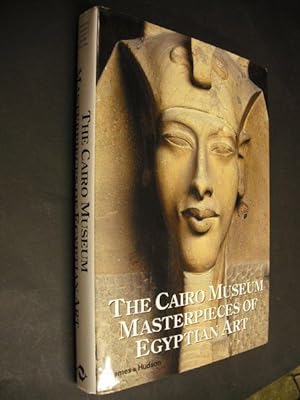 The Cairo Museum Masterpieces of Egyptian Art