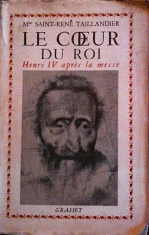 Le Coeur du Roi, Henry IV aprés la Messe