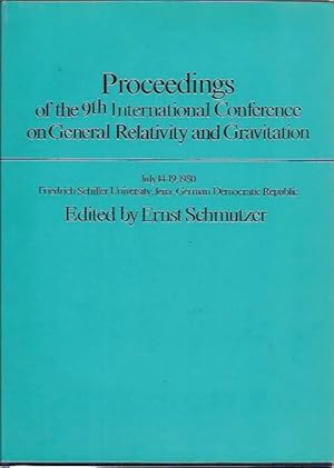 Bild des Verkufers fr Proceedings of the Ninth International Conference on General Relativity and Gravitation Jena, 1419 July 1980 zum Verkauf von San Francisco Book Company