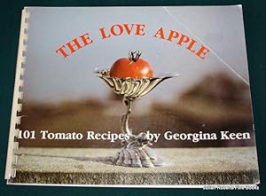 The Love Apple : 101 Tomato Recipes