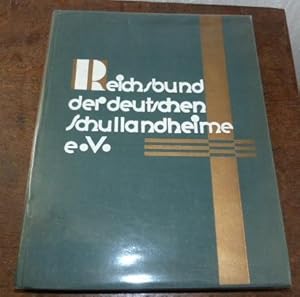 Der Reichsbund der deutschen Schullandheime E. V. Illustriertes Handbuch