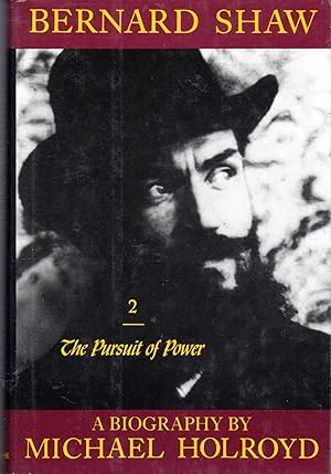 Bild des Verkufers fr Bernard Shaw: The Pursuit of Power, 1898-1918 (Volume 2 in Series) zum Verkauf von Dorley House Books, Inc.