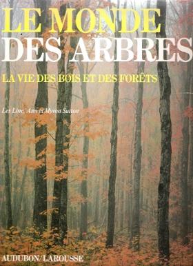 Image du vendeur pour Le Monde Des Arbres : La Vie Des Bois et Des Forts mis en vente par Au vert paradis du livre